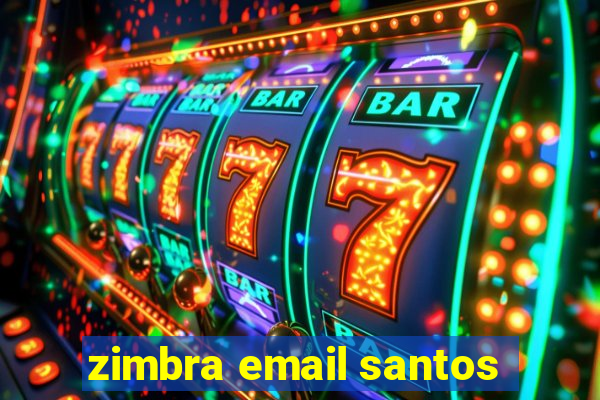 zimbra email santos